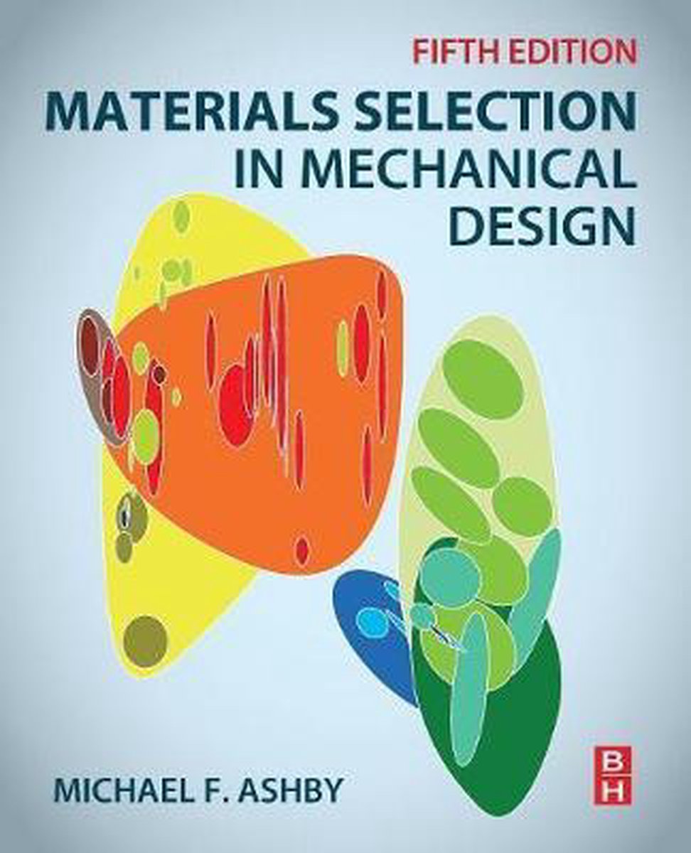 Materials Selection in Mechanical Design - Michael F. Ashby
