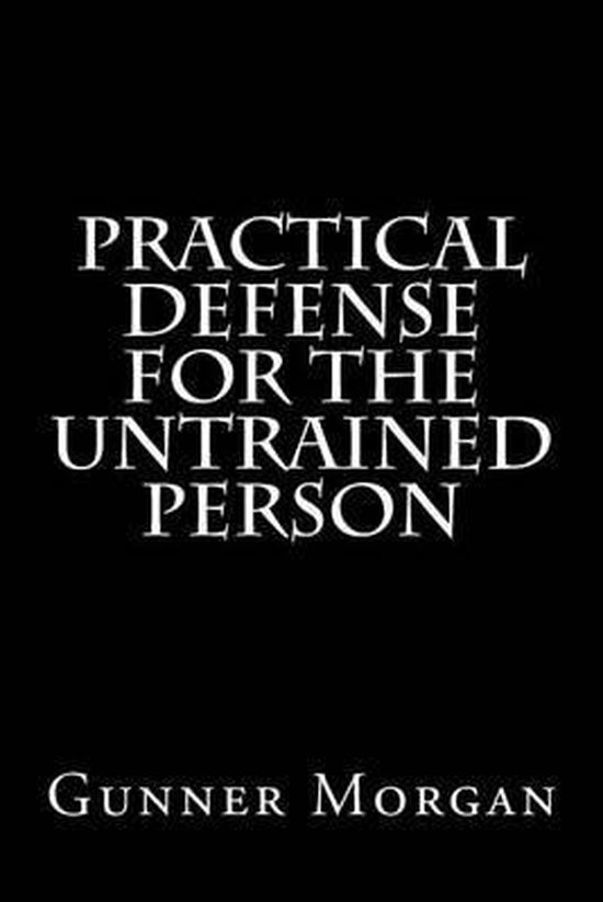 Practical Defense for the Untrained Person - cover