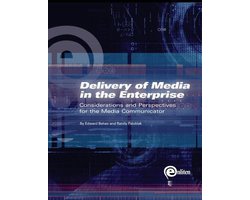 Delivery of Media in the Enterprise