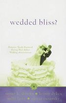 Wedded Bliss?