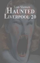 Haunted Liverpool 20