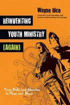 Reinventing Youth Ministry Again