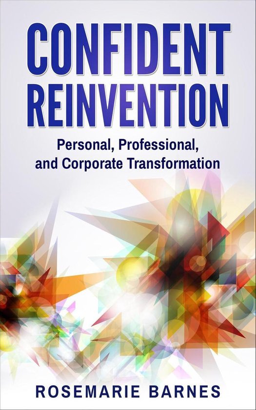 Confidence 3 - Confident Reinvention: Personal, Professional ... - cover