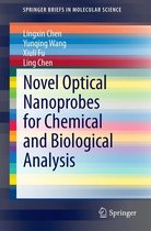 SpringerBriefs in Molecular Science - Novel Optical Nanoprobes for Chemical and Biological Analysis