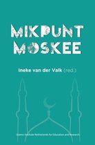 Boek "MIKPUNT MOSKEE" door Ineke van der Valk (red.) met moskee-silhouet.