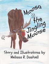 Moosa the Jingling Moose