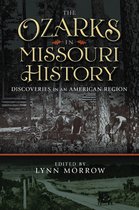 The Ozarks in Missouri History