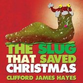 The Slug That Saved Christmas
