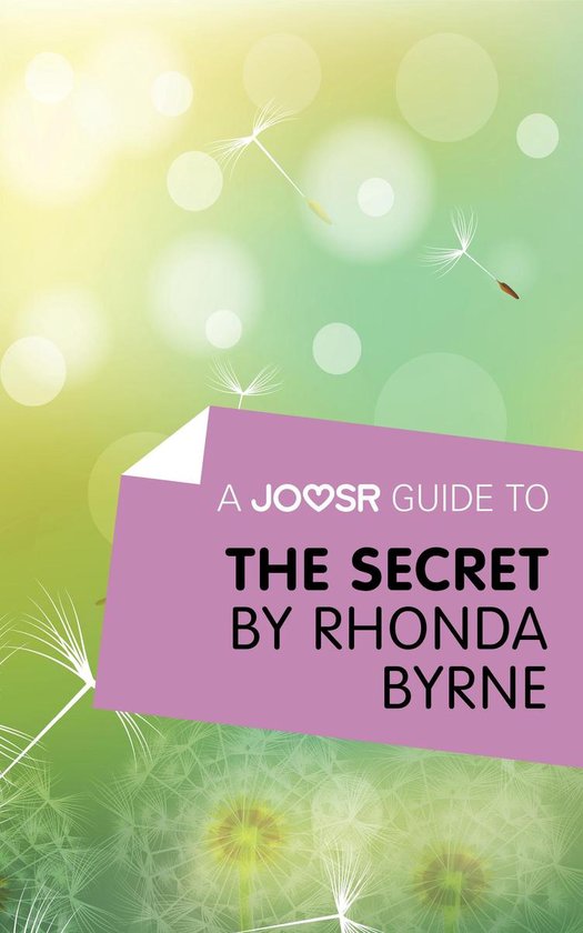 A Joosr Guide to... The Secret by Rhonda Byrne - cover