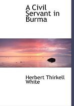 A Civil Servant in Burma