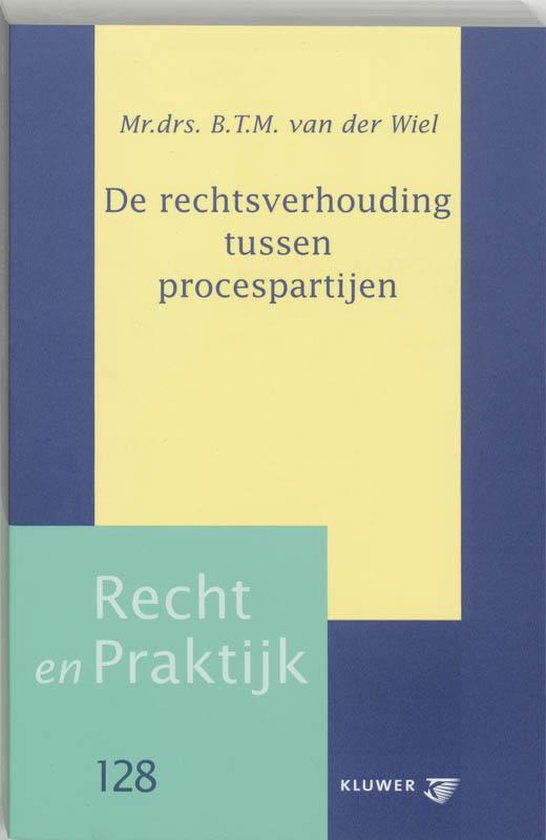 De rechtsverhouding tussen procespartijen - cover