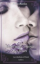 Les Libellules d'Ohrid 1 - J'avais pensé envoyer des fleurs