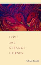Love and Strange Horses