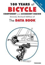 100 Years of Bicycle Component and Accessory Design : The Data Book