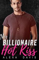 My Billionaire Romance Series 12 - My Billionaire Hot Kiss