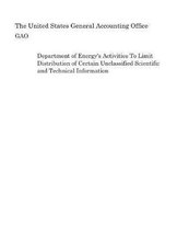 Department of Energy's Activities To Limit Distribution of Certain Unclassified Scientific and Technical Information