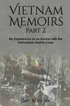 Vietnam Memoirs: Part 2