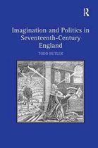 Imagination and Politics in Seventeenth-Century England