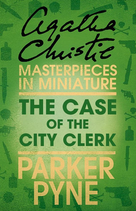 The Case of the City Clerk: An Agatha Christie Short Story - cover