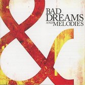 Bad Dreams And Melodies