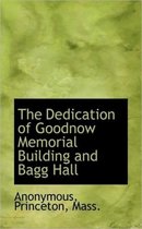 The Dedication of Goodnow Memorial Building and Bagg Hall