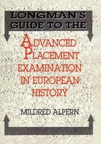 Longman's Guide to the Advanced Placement Examination in European History