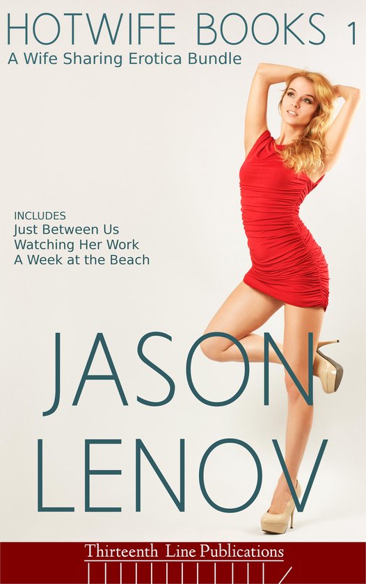 Hotwife Books 1 Hotwife Books 1 (ebook), Jason Lenov 1230001186116