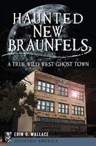 Haunted New Braunfels