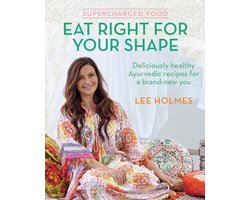 Supercharged Food: Eat Right for Your Shape