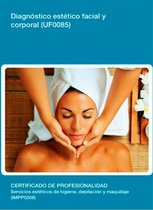 UF0085 - Diagnóstico estético facial y corporal