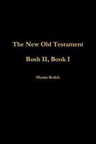 Bush II, Book I