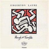 Edgerton Layhe - Rough & Tumble (CD)