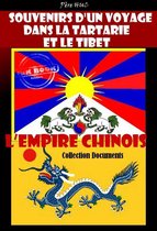 Asie et Chine : romans, contes et études - Souvenirs d'un voyage dans la Tartarie et le Tibet suivi de L'Empire chinois [édition intégrale revue et mise à jour]