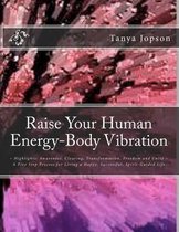Raise Your Human Energy-Body Vibration