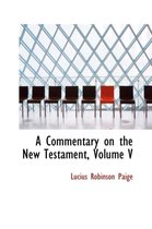 A Commentary on the New Testament, Volume V