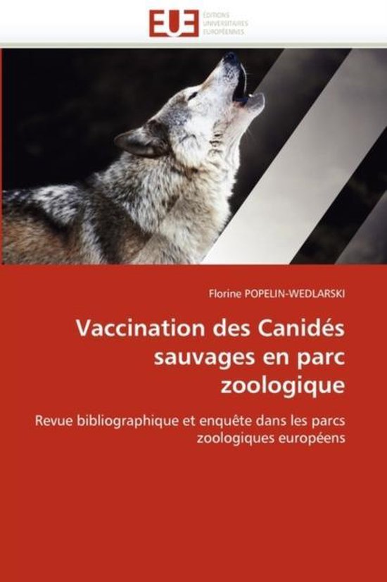 Vaccination des Canidés sauvages en parc zoologique - cover