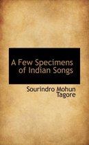 A Few Specimens of Indian Songs