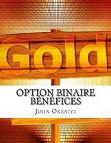 Option Binaire Benefices