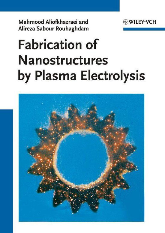 Fabrication of Nanostructures by Plasma Electrolysis - cover