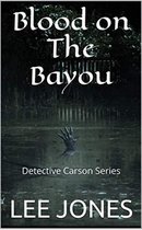 Blood On The Bayou