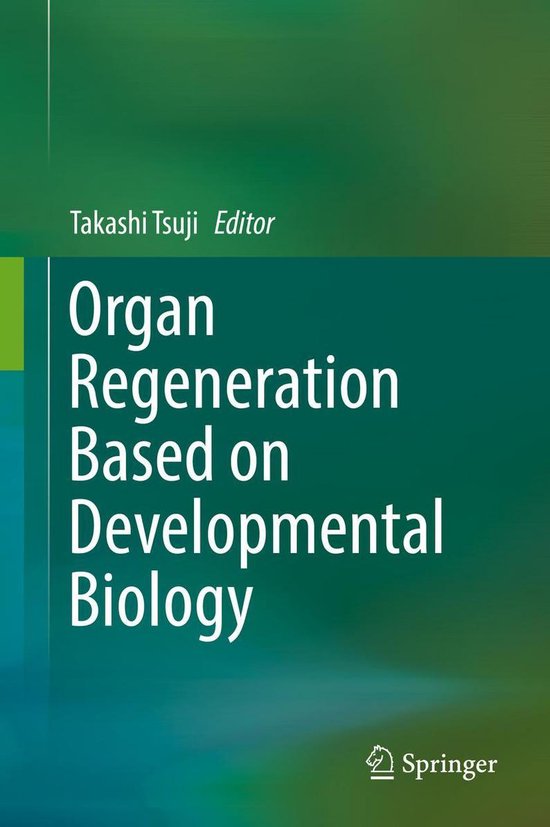 Organ Regeneration Based on Developmental Biology - cover
