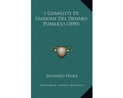 I Conflitti Di Esazione del Denaro Pubblico (1890)