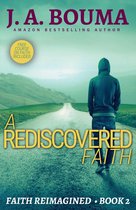 Faith Reimagined 2 - A Rediscovered Faith