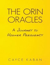The Orin Oracles: A Journey to Higher Peequency