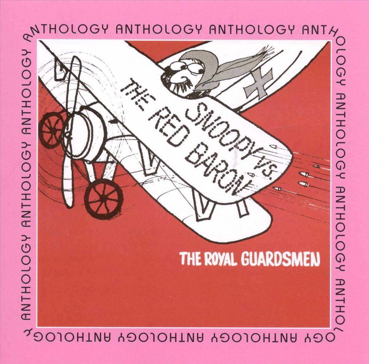 Anthology - The Royal Guardsmen