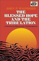 The Blessed Hope and the Tribulation