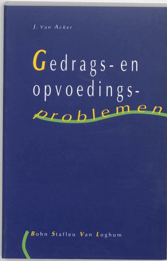 Gedrags- En Opvoedingsproblemen - J. van Acker | Do-index.org