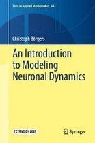 An Introduction to Modeling Neuronal Dynamics