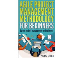 Omslag van Agile Project Management Methodology for Beginners: Scrum Project Management for Beginners
