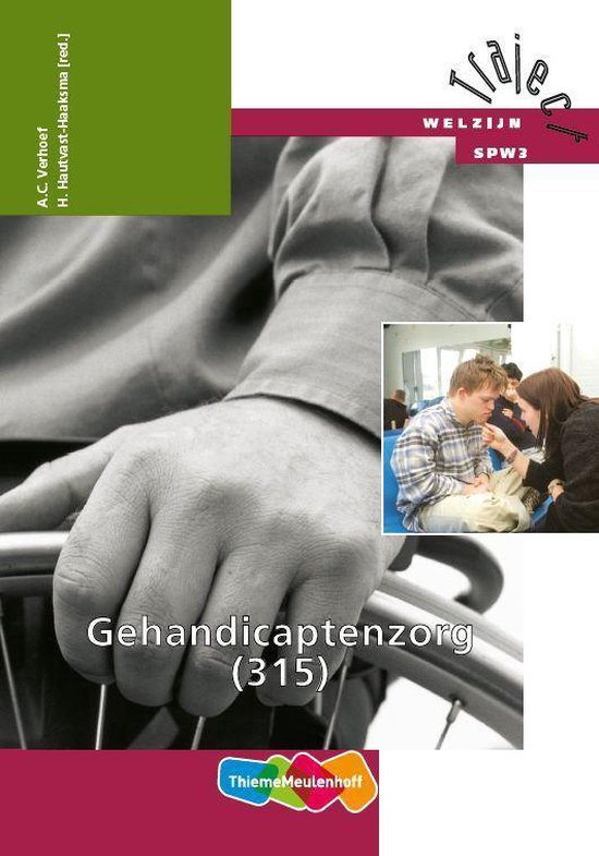Cover van het boek 'Gehandicaptenzorg / 315 / deel Leerlingenboek / druk 1' van A.C. Verhoef